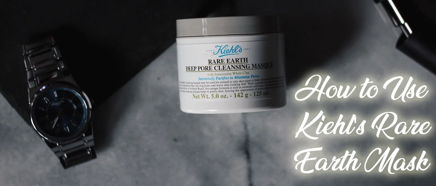 How to Use Kiehl's Rare Earth Mask